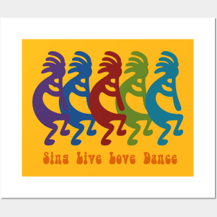 Sing, Live, Love, Dance Tribal Kokopelli Posters and Art